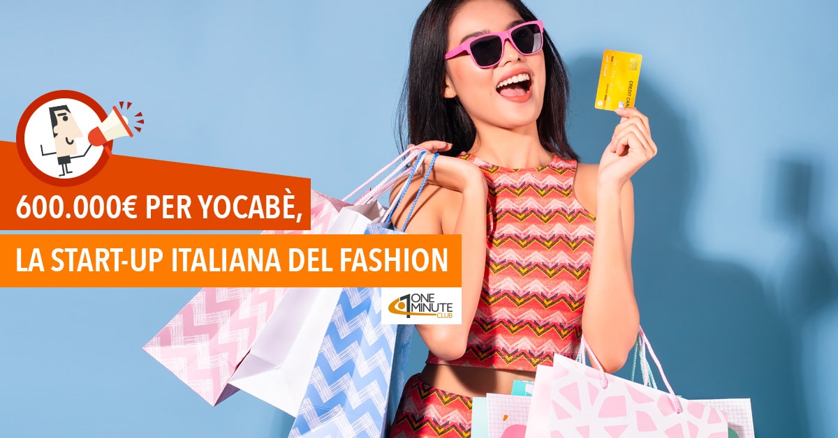 600.000€ per Yocabè, la start-up italiana del fashion