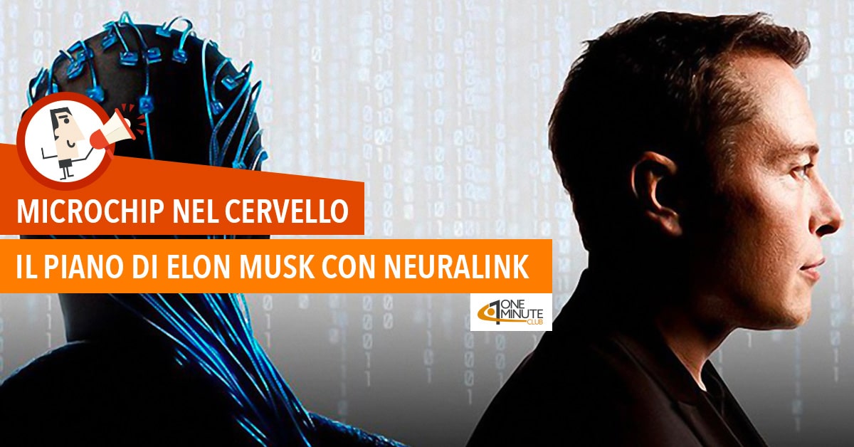 Microchip nel cervello: il piano di Elon Musk con Neuralink