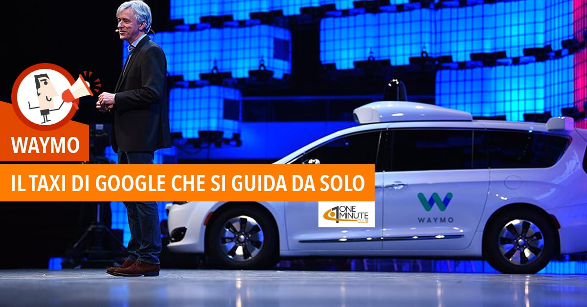 Waymo: il taxi di Google che si guida da solo