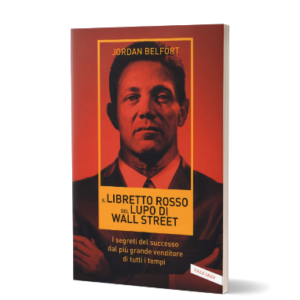 Il libretto rosso del lupo di Wall Street di Jordan Belfort